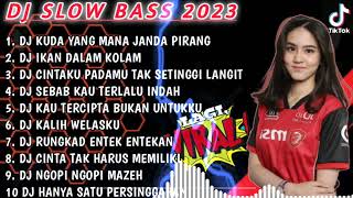 Download lagu DJ SLOW BASS 2023 - DJ KUDA YANG MANA JANDA PIRANG 🎵 DJ IKAN DALAM KOLAM 🎵 DJ KALIH WELASKU mp3 Download lagu DJ SLOW BASS 2023 - DJ KUDA YANG MANA JANDA PIRANG 🎵 DJ IKAN DALAM KOLAM 🎵 DJ KALIH WELASKU mp3