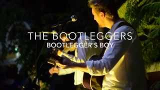 The Bootleggers - Bootlegger's Boy // Walkabout Sessions