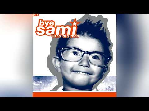 BYE SAMI - Otro Día Más (2002) - Full Album