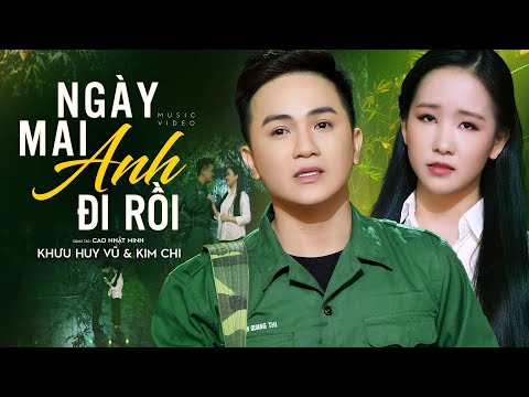 Ngày mai anh đi rồi - Khưu Huy Vũ