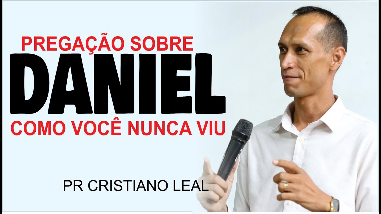 PREGAÇÃO SOBRE DANIEL COMO VOCÊ NUNCA VIU
