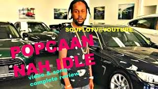 POPCAAN "Nah Idle" full song & video review