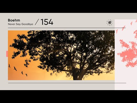 Boehm - Never Say Goodbye