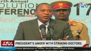 President Kenyatta: If latest talks fail, we will ‘sort the doctors out’