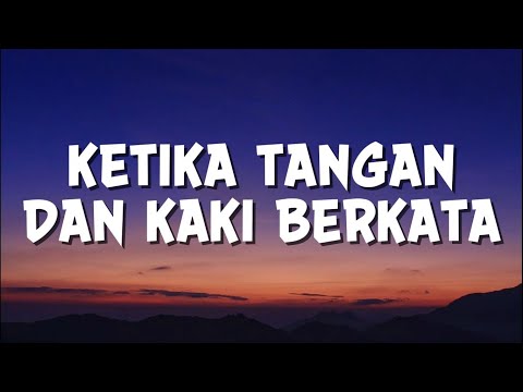 Cakra Khan & Chrisye - Ketika Tangan dan Kaki Berkata | Lirik