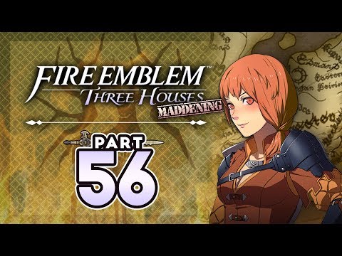 Part 56: Let's Play Fire Emblem Three Houses, Golden Deer, Maddening - "Oh No, They're All Hot Now"