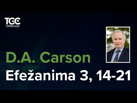 D.A. Carson, Ephesians 3:14-21 - Hrvatski