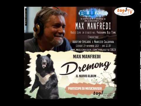 Max Manfredi ospite di BluTime in onda su BluRadioVeneto (14/11/2013)