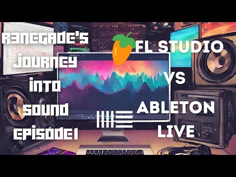 R3NEGADE's journey into Sound Episode 1 FL Studio vs Ableton Live