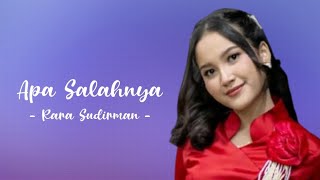 Download lagu Rara Sudirman - Apa Salahnya (Lirik Lagu) mp3