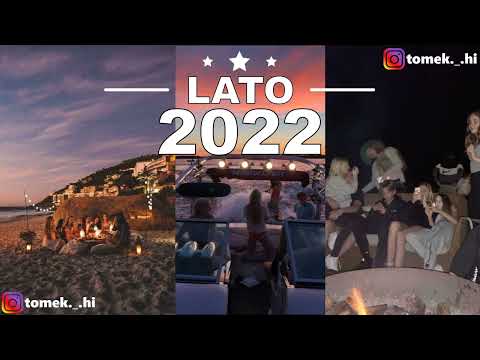 WAKACJE 2022 | MUZYKA NA LATO - NAJLEPSZA MUZYKA