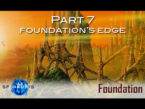 Foundation, Part 7: Foundation's Edge