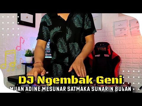 DJ Muan Adine Mesunar Satmaka Sunarin Bulan || Ngembak Geni || Rean Fvnky
