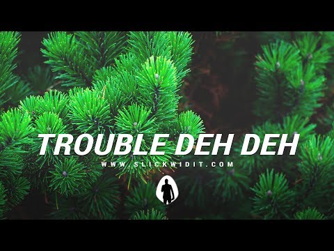 Dancehall Riddim Instrumental 2019 ~ "TROUBLE DEH DEH" | Slickwidit Productions