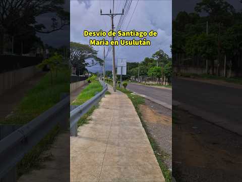 El Desvio de Santiago de Maria en Usulutan El Salvador #elsalvadorengrande #usulutanelsalvador