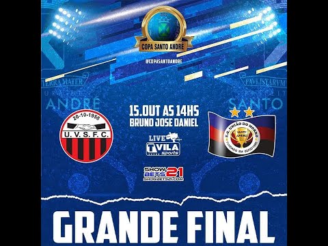 🔴 GRANDE FINAL COPA SANTO ANDRÉ 2022 - UNIÃO DO MORRO  x VILA SÁ