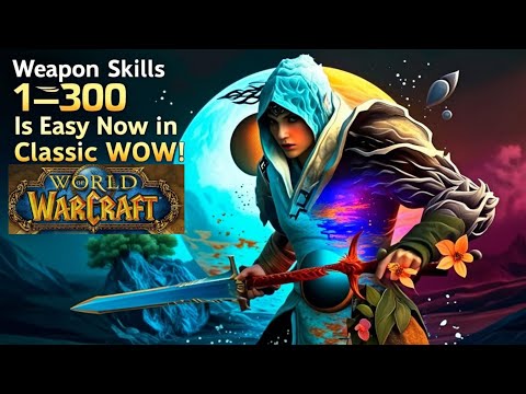 WEAPON SKILLS 1-300 is easy now in Classic WoW! Complete AFK mode :)