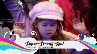 Worship Series - Super Strong God