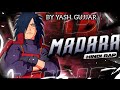 Madara Uchiha Song By Yash S Song Yash S Song Madara Uchiha Song Yash Naruto