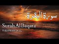 Surah Al Baqara سورة البقرة Ridjaal Ahmed ردجال احمد Quran Voice