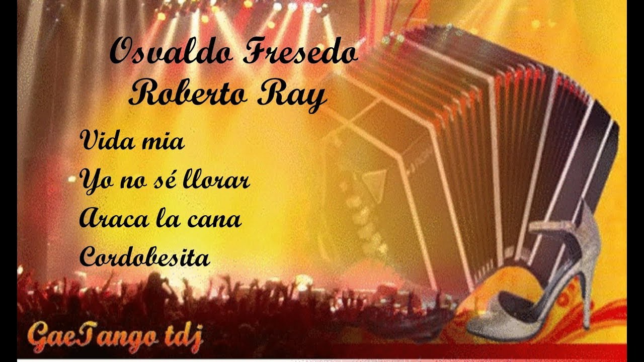 Tanda di tango  Osvaldo Fresedo  Roberto Ray  1933