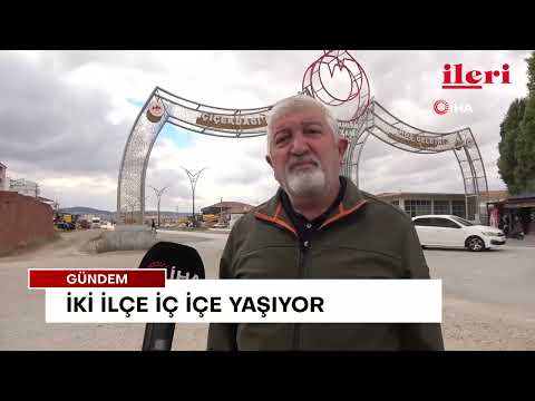Yerköy ile Çiçekdağı arası birkaç adımla geçiliyor: İki ilçe iç içe yaşıyor | İleri Gazetesi