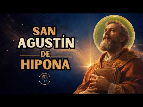 San Agustín de Hipona: Del desorden a la luz | La conversión que cambió su vida