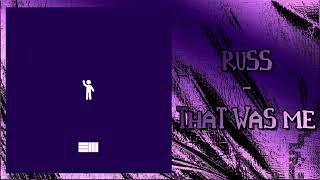 Russ - That Was Me (Audio)