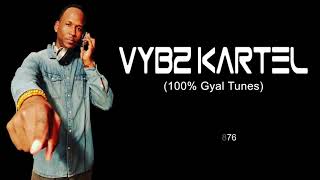 Best of Vybz Kartel (Gyal Tunes) mixed by IG@djRamon876 (RAW)
