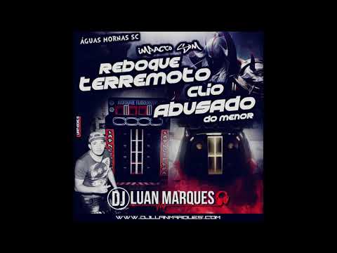 Reboque Terremoto & Clio Abusado (Águas Mornas-SC) – Dj Luan Marques
