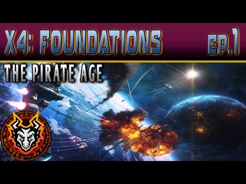 X4 Foundations (The Pirate Age) - EP1 - Exploration, Combat & Basics