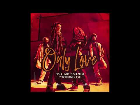 No Wicked Man - Sista Livity & Good Over Evil (Only Love album)