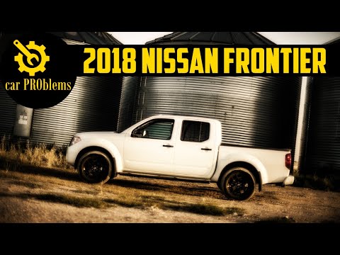 2018 Nissan Frontier Common Problems and Recalls  Should you buy it