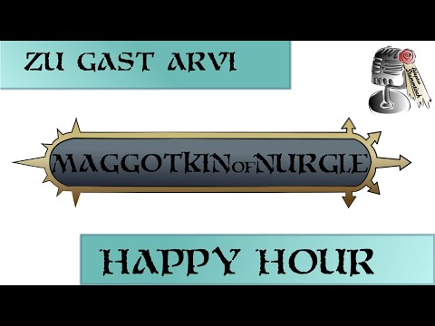Happy Hour 63: Battletome Review: Maggotkin of Nurgle