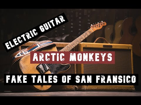 Fake Tales of San Francisco - Arctic Monkeys