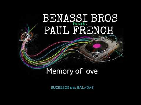 BENASSI BROS feat.  PAUL FRENCH = MEMORY OF LOVE