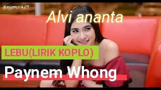 Download lagu LEBU (LIRIK KOPLO) VOC 🎤 ALVI ANANTA mp3 Download lagu LEBU (LIRIK KOPLO) VOC 🎤 ALVI ANANTA mp3