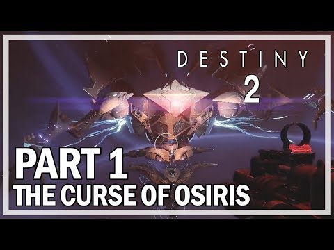 Destiny 2 - Curse of Osiris Walkthrough Part 1 Intro - PC Gameplay