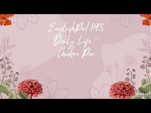 EnglishPod 145 Daily Life - Chicken Pox