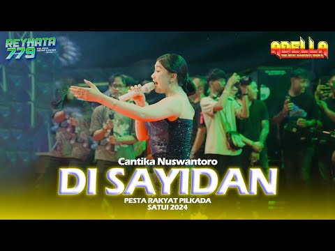 DI SAYIDAN Cantika Nuswantoro-OM ADELLA- Sound System REYNATA GROUP 779