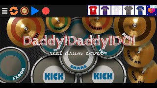 DADDY ! DADDY ! DO ! | Real Drum Cover | Kaguya-sama: Love is War S2 OP