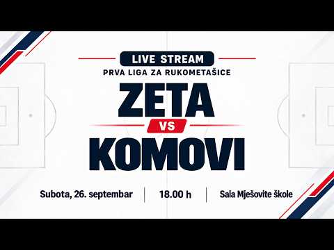 Prva liga za rukometašice: Zeta - Komovi [TRANSMISJA, LIVE]
