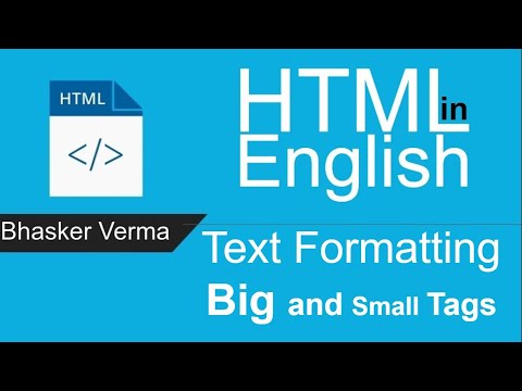HTML tutorial for beginners in English 9 | Text Formatting in HTML using Big and Small tags