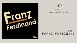 Franz Ferdinand - 40' [Subtitulado en español]