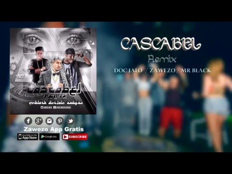 Doc Jalo, Zawezo, Mr Black - Cascabel Remix