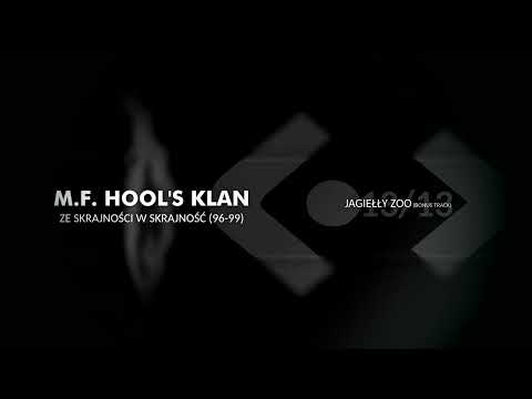 M.F. Hools Klan - Jagiełły Zoo (Bonus Track)
