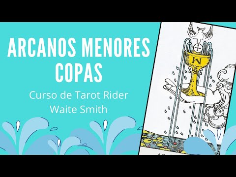 ARCANOS MENORES: COPAS - Curso de Tarot online gratuito Rider Waite Smith