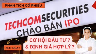IPO TCBS (Techcom Securities) - Định Giá Trước và Sau IPO