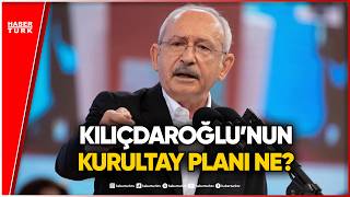 CHP’de Kurultay Tartışması: Kılıçdaroğlu Aday Olacak mı?