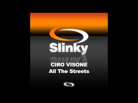 Ciro Visone - All the Streets (Original Mix)